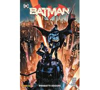 Batman. DC rebirth collection. Vol. 1: Progetti oscuri.