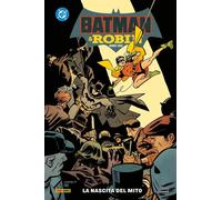 Batman & Robin - Anno Uno Vol. 1 - La Nascita del Mito - DC Rebirth Collection