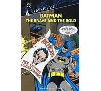 Batman. The brave and the bold. Classici DC. Vol. 4