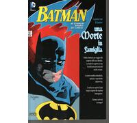 BATMAN: UNA MORTE IN FAMIGLIA - 1/4 miniserie a tiratura limitata