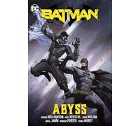 Joshua Williamson Jorge Molina Batman Vol. 6: Abyss (Copertina rigida)