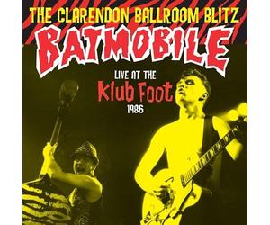 Batmobile - The Clarendon Ballroom Blitz