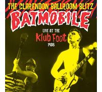 Batmobile The Clarendon Ballroom Blitz: Live at the Klub Foot (Vinyl LP)