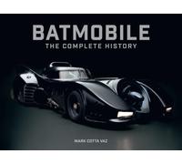 Mark Cotta Vaz An Batmobile: The Complete History [Revised an (Copertina rigida)