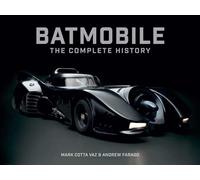 Mark Cotta Vaz An Batmobile: The Complete History [Revised an (Copertina rigida)