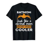 Batmom Proprio come normale mamma tranne molto più fresco fan di Halloween Maglietta