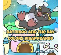 Batrikoo and the Day Colors Disappeared