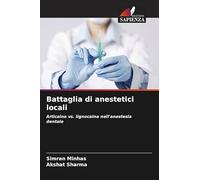 Battaglia di anestetici locali: Articaina vs. lignocaina nell'anestesia dentale