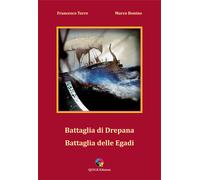 Battaglia Di Drepana Battaglia Delle Egadi - Francesco Torre e Marco Bonino
