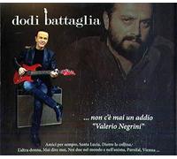 Battaglia Dodi - ...Non C'E' Mai Un Addio (Valerio Negrini) Digibook Con 50 Pagine)