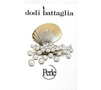 Libri Dodi Battaglia - Perle. Con Libro