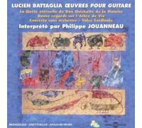 Battaglia/ Jouanneau - Oeuvres Pour Guitare