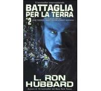 Battaglia per la terra. Vol. 2