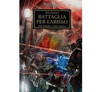 BATTAGLIA PER L'ABISSO. THE HORUS HERESY. WARHAMMER. VOL. 8 - COUNTER BEN -