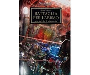 BATTAGLIA PER L'ABISSO. THE HORUS HERESY. WARHAMMER. VOL. 8 - COUNTER BEN -