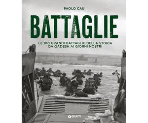 Battaglie - [Gruppo Editoriale Giunti]