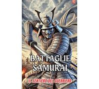 Battaglie Samurai : Il Sentiero del Guerriero