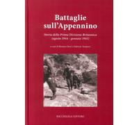 Battaglie sull'Appennino. Storia della prima divisione britannica (agosto 1944-g