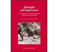 Battaglie sull'Appennino. Storia della prima divisione britannica (agosto 1944-gennaio 1945)