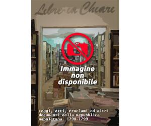 Battaglini,Mario. - Leggi, Atti, Proclami ed altri documenti della Repubblica na