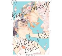 Battan Run Away With Me, Girl 1 (Tascabile) Run Away With Me, Girl