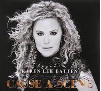 Batten, Karen Lee - Cause A Scene