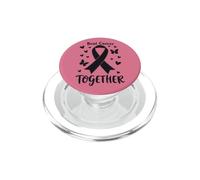 Battere il cancro insieme Cancro Sostenere la consapevolezza PopSockets PopGrip per MagSafe