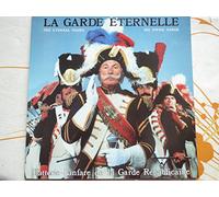 batterie-fanfare de la garde républicaine - la garde éternelle (33 tours)