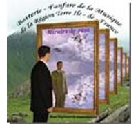 Batterie-Fanfare De La Musique De La Rti - Miroirs De Rêve
