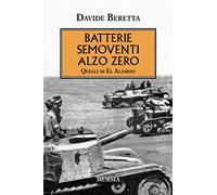 Batterie semoventi alzo zero: Quelli di El Alamein
