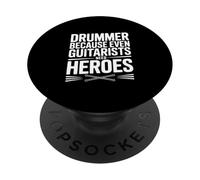 Batterista perché anche i chitarristi hanno bisogno di eroi PopSockets PopGrip Adesivo
