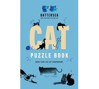 Battersea Dogs and Cats Home - Cat Puzzle Book: Includes crosswords, wordsearches, hidden codes, logic puzzles - a great gift for all cat lovers!