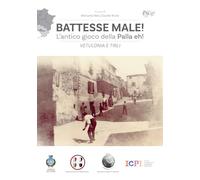 Battesse male! L'antico gioco della palla eh!