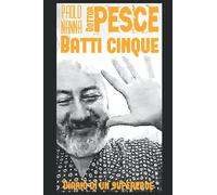Batti cinque Dottor Pesce: Diario di un Supereroe