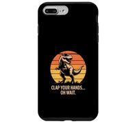 Batti le mani Oh aspetta Funny T Rex Dinosaur Custodia per iPhone 7 Plus/8 Plus
