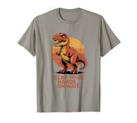 Batti Le Mani Oh aspetta Funny T Rex Dinosaur Maglietta