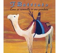 Battiato Franco - Come Un Cammello In Una Grondaia