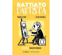 BATTIATO L'ARTISTA - DI BONA MAURIZIO, CANTARELLA ALESSIO - Mimesis