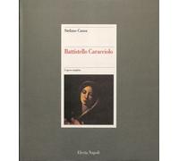 Battistello Caracciolo. L'opera completa