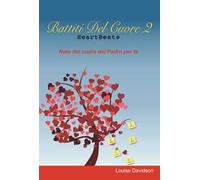 Battiti del cuore. Note dal cuore del Padre per te. Vol. 2