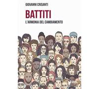 Battiti. L'armonia del cambiamento