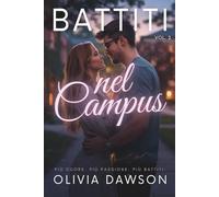 Battiti nel Campus: Una raccolta di sei racconti romance ambientati all’università, tra amori estivi e seconde possibilità