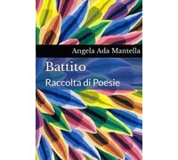 Battito: Raccolta di Poesie