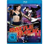 Battle B-Boy - Tanz um Dein Leben