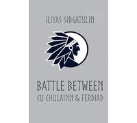 Battle between Cu Chulainn & Ferdiad