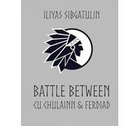 Battle between Cu Chulainn & Ferdiad