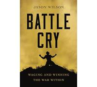 Jason Wilson Battle Cry (Tascabile)