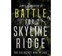 James E Parker Battle for Skyline Ridge (Tascabile)