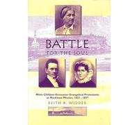 Battle for the Soul: Metis Children Encounter Evangelic - Libro in brossura...