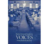 Battle Ground Academy - Voices From Back in the Day (Copertina rigida)